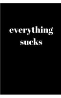 Everything Sucks