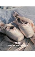 2020 Weekly and Monthly Planner: Pointe Ballet Shoes - Monthly Calendar with U.S./UK/ Canadian/Christian/Jewish/Muslim Holidays- Calendar in Review/Notes 8 x 10 in.- Dance Performin