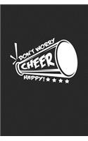 Don't worry cheer happy