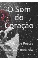 O Som do Coração