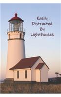 Easily Distracted By Lighthouses