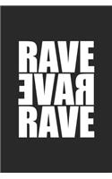 Rave Rave Rave