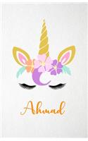 Ahmad A5 Lined Notebook 110 Pages: Funny Blank Journal For Lovely Magical Unicorn Face Dream Family First Name Middle Last Surname. Unique Student Teacher Scrapbook/ Composition Great