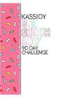 Kassidy: Personalized colorful sprinkles sketchbook with name: One sketch a day for 90 days challenge