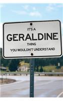 It's a Geraldine Thing You Wouldn't Understand: 6x9" Lined Notebook/Journal Funny Gift Idea For Nurses, CRN, Registered Nurses