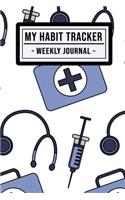 My Habit Tracker Journal: Doctors Habit Tracker / Journal - 52 Weeks - Undated (6x9)