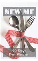 New Me 90 Days Diet Planner