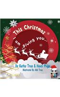 This Christmas I Am Giving You
