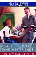 City Schoolgirl and Her Friends (Esprios Classics)