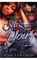 The Cause and Cure Is You 2