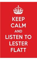 Keep Calm and Listen to Lester Flatt: Lester Flatt Designer Notebook