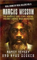 Marcus Wesson: The Horrific True Story Behind Fresno's Worst Mass Murderer