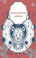 Manuscript Music Notebook: Beautiful Red Bear, Music Manuscript Paper, Staff Paper, Musicians Notebook, Blank Guitar Tab, Book Bound (Perfect Binding) Paper 120 Pages 8.5" X 1
