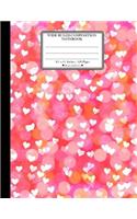 Wide Ruled Composition Notebook. 8.5" x 11". 120 Pages. Heart and Love