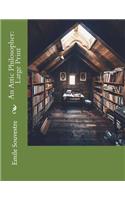 An Attic Philosopher: Large Print