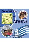 Come with Us to Athens