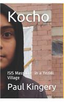 Kocho: Isis Massacre in a Yezidi Village