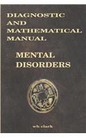 Diagnostic and Mathematical Manual Mental Disorders