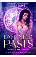 Lamented Pasts: Book 1 of the The Timeless Affection Series(Timeless Affection)