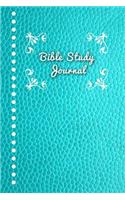 Bible Study Journal: Journaling Notebook Workbook Soft Cover Teal Faux Leather 90 Days to Record Bible Studies 6x9