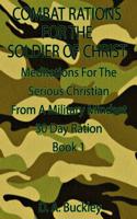 Combat Rations For The Soldier Of Christ