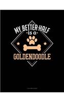 My Better Half Is a Goldendoodle