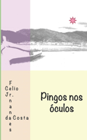 Pingos nos Óculos