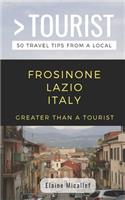 Greater Than a Tourist - Province of Frosinone Lazio Italy