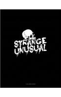 Strange Unusual: 3 Column Ledger(1800 3 Column Ledger)