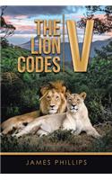 The Lion Codes V