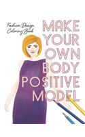 Make Your Own Body Positive Model
