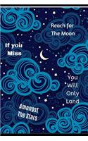 Reach for the Moon If You Miss You Will Only Land Amongst the Stars: (Volume 7)