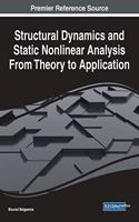 Structural Dynamics and Static Nonlinear Analysis From Theory to Application