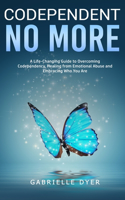 Codependent no more