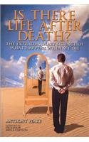 Is There Life After Death?