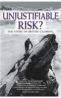 Unjustifiable Risk?
