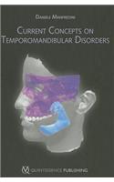 Current Concepts on Temporomandibular Disorders