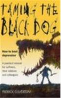 Taming The Black Dog