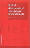 Law in Context: Vol 27 No 1  Critical Assessments of International Criminal Courts