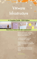 VMware Infrastructure A Complete Guide - 2020 Edition