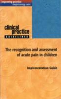 Recognition & Assessment of Acute Pain in Children