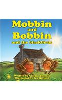 Mobbin and Bobbin and the Blackbirds