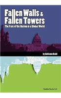Fallen Walls and Fallen Towers