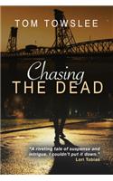 Chasing the Dead