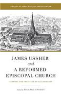 James Ussher and a Reformed Episcopal Church