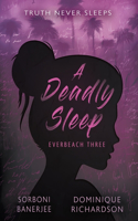 Deadly Sleep