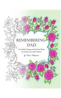 Remembering Dad: An Adult Coloring Book for Grief, Loss and Comfort