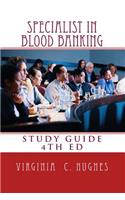 Specialist in Blood Banking Study Guide 4th Edition