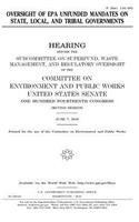 Oversight of EPA unfunded mandates on state, local, and tribal governments