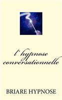 l hypnose conversationnelle